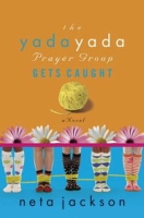 The Yada Yada Prayer Group Gets Caught (Yada Yada Prayer Group, Book 5) артикул 4192c.
